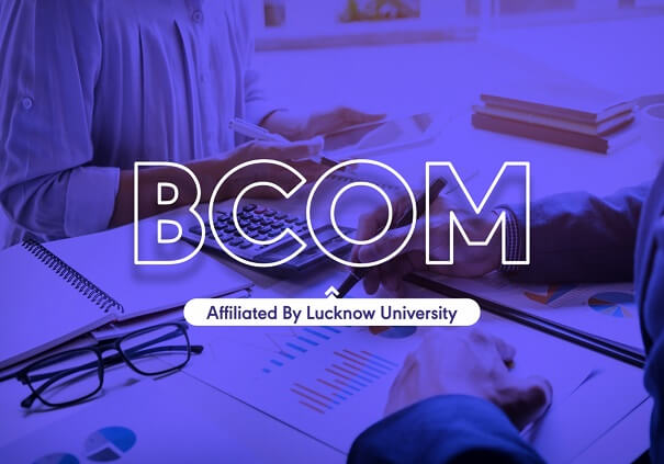 Bachelor of Commerce in Lucknow